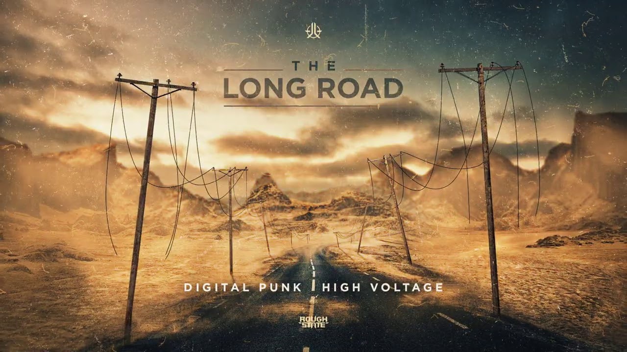 Digital Punk & High Voltage - The Long Road (OUT NOW)