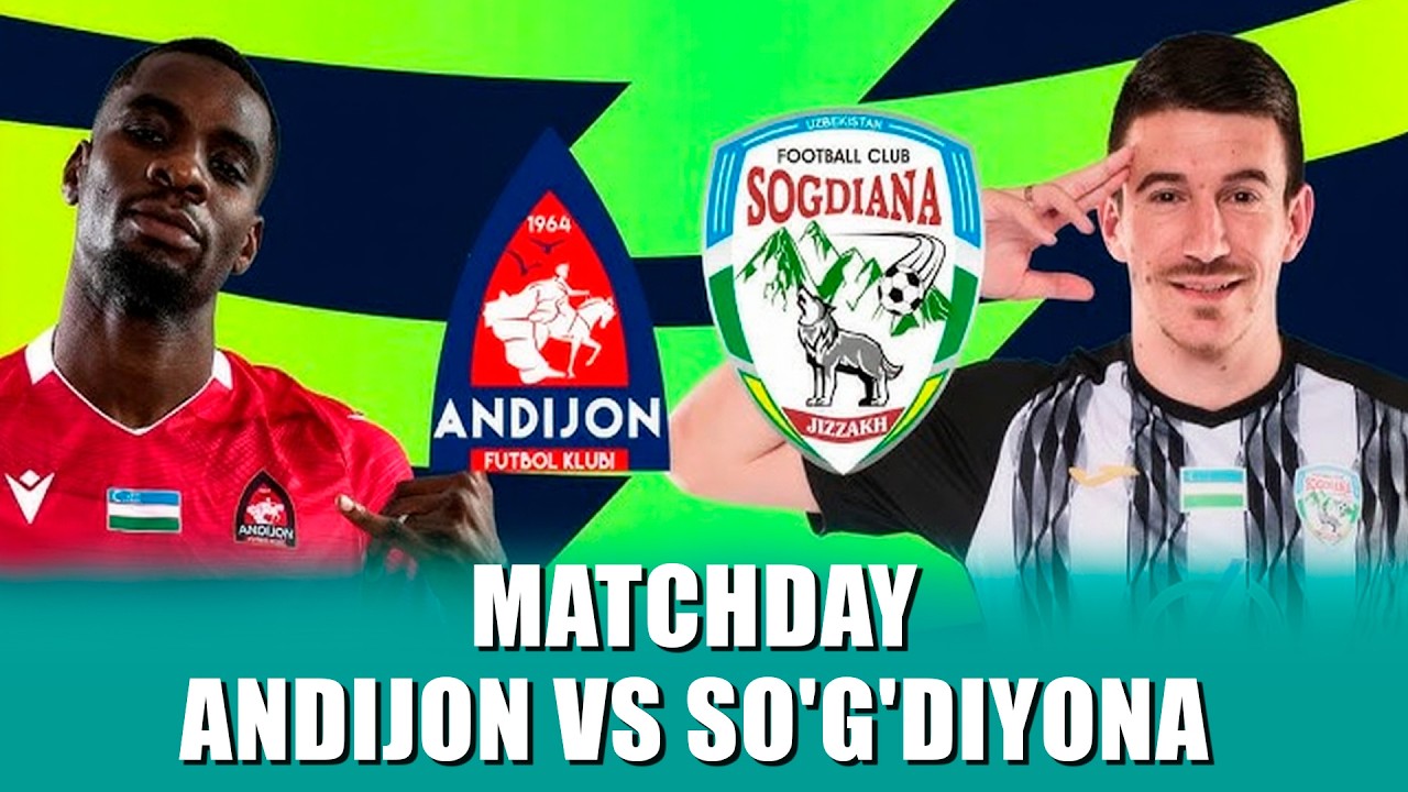 Matchday Andijon VS So'g'diyona