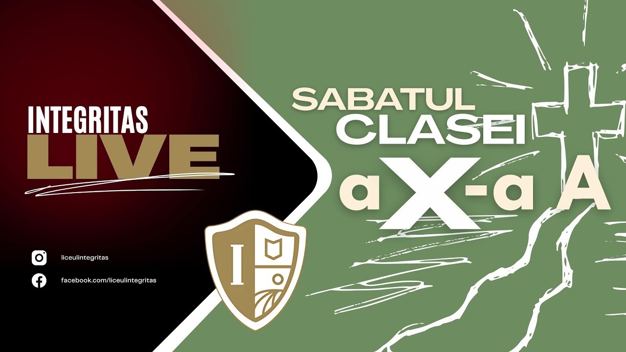 Sabat Clasa X-a | Sâmbătă Dimineață