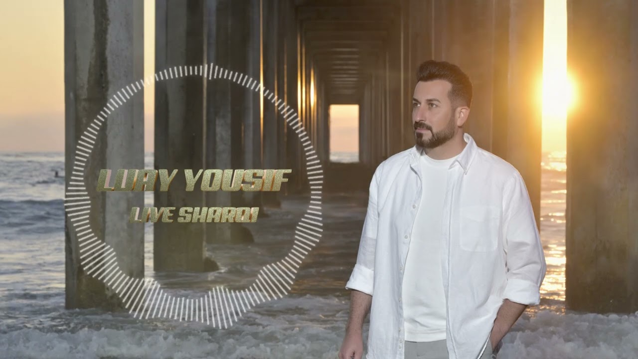 Luay Yousif | Live Sharqi 2023 لؤي يوسف | شرقي | عربي