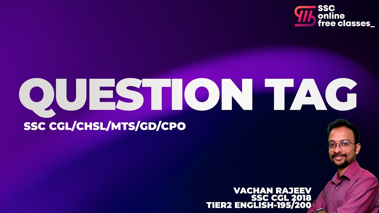 QUESTION TAG || GENERAL ENGLISH || SSC MALAYALI ONLINE COURSE || CGL, CHSL, MTS, GD, CPO