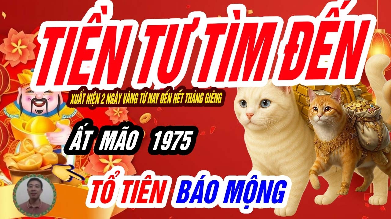 🐱 Cơ Trời Khai Lộc! ẤT MÃO 1975 Xuất Hiện 2 Ngày Vàng Đúng Từ Nay Đến Hết Tháng Giêng 2026