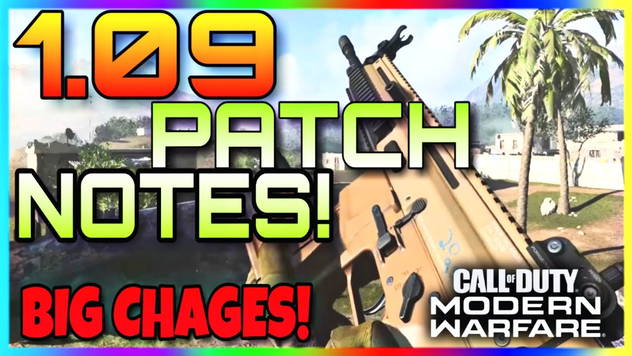 *NEW* MODERN WARFARE 1.09 PATCH NOTES | FN SCAR 17 CHANGES + MORE! MODERN WARFARE UPDATE 1.09!