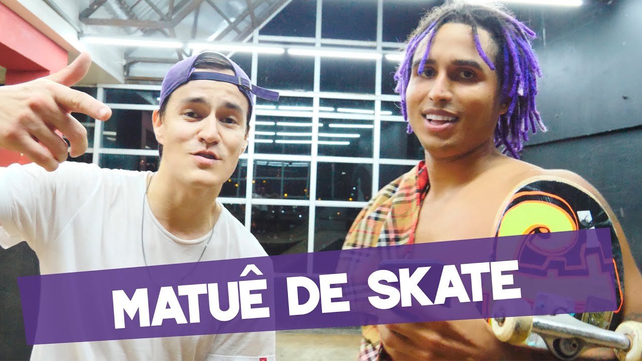 MATUÊ NA SESSÃO DE SKATE