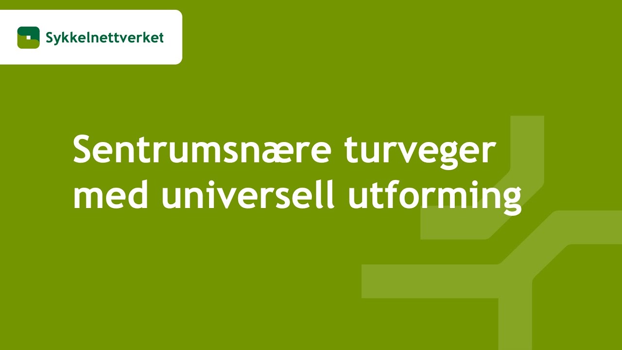 14 minutter om sentrumsn&aelig;re turveier
