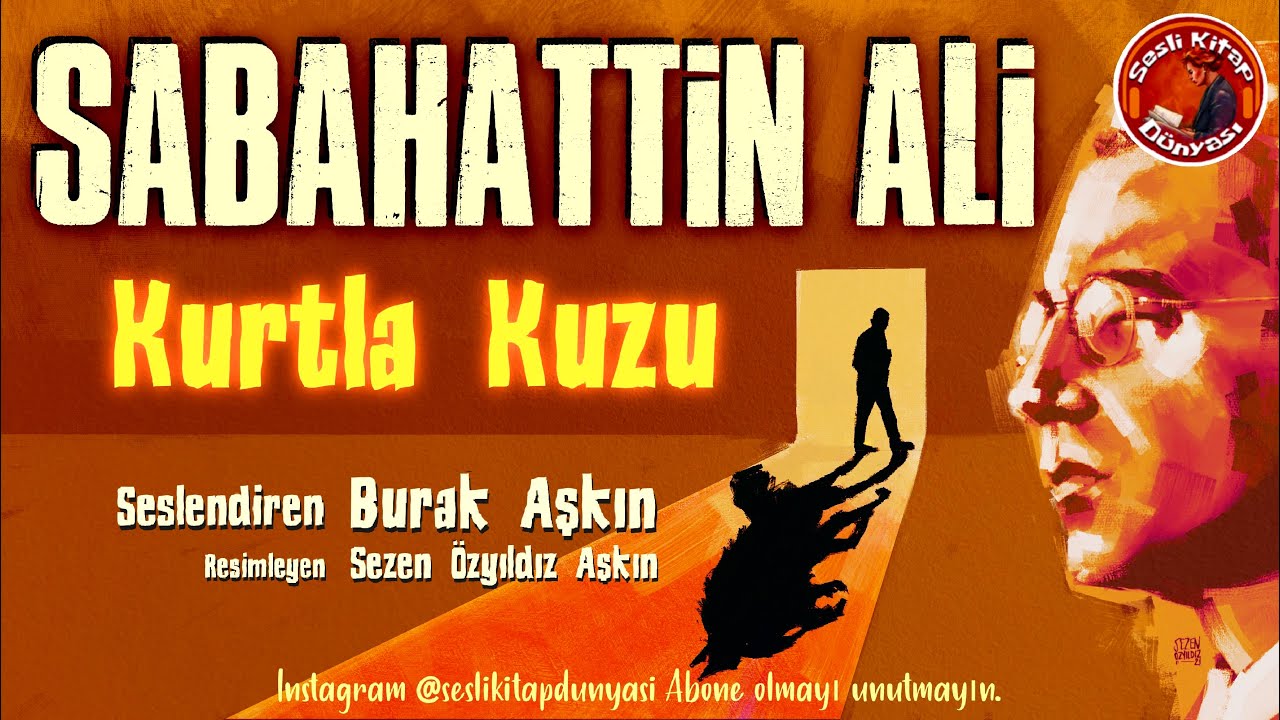 Sesli Kitap - Sabahattin Ali - Kurtla Kuzu