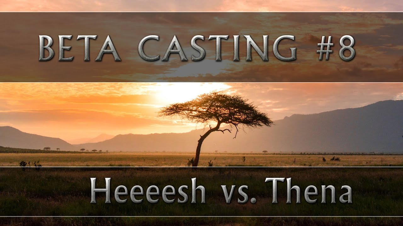 AotR 9.0 Beta Casting #8: Heeeesh vs. Thena