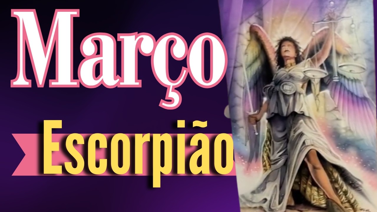 ESCORPIÃO ♏ MARÇO 🎁 SURPRESA! É A LUZ NO FIM DO TÚNEL, 🏋️‍♀️ MAS O PAU VAI QUEBRAR!