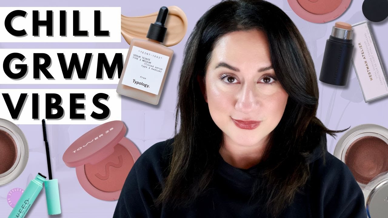 Trying New Makeup & Westman Atelier Concealer, Typology Tinted Serum Updates | Chill GRWM
