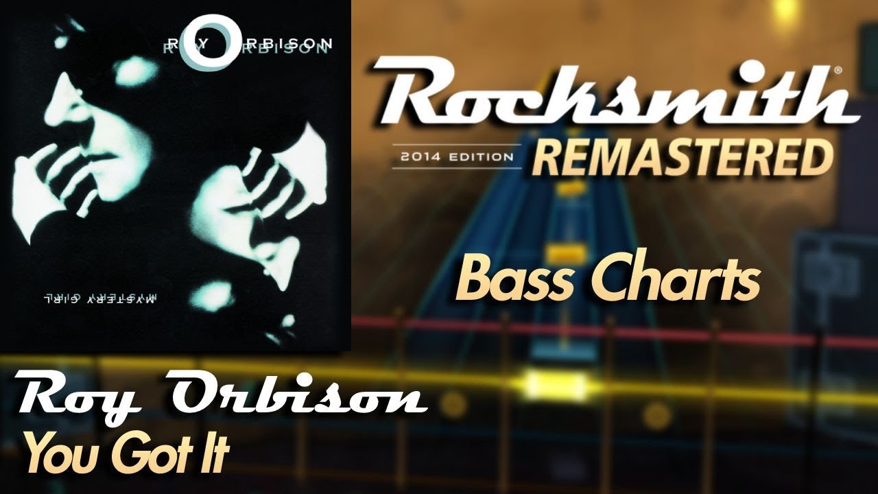 Roy Orbison - You Got It | Rocksmith® 2014 Edition | Bass Chart