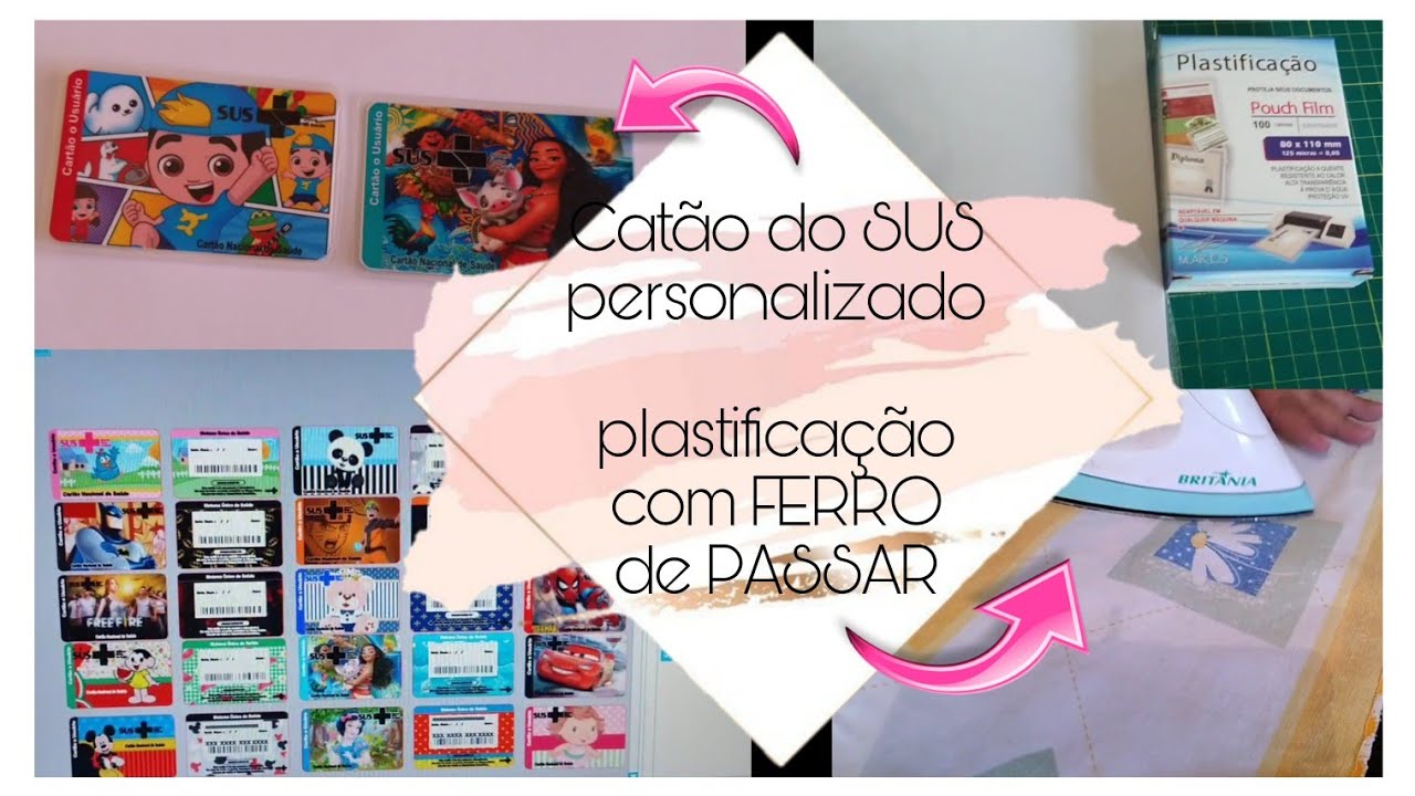 Cartão do SUS personalizado e plastificação com ferro de passar