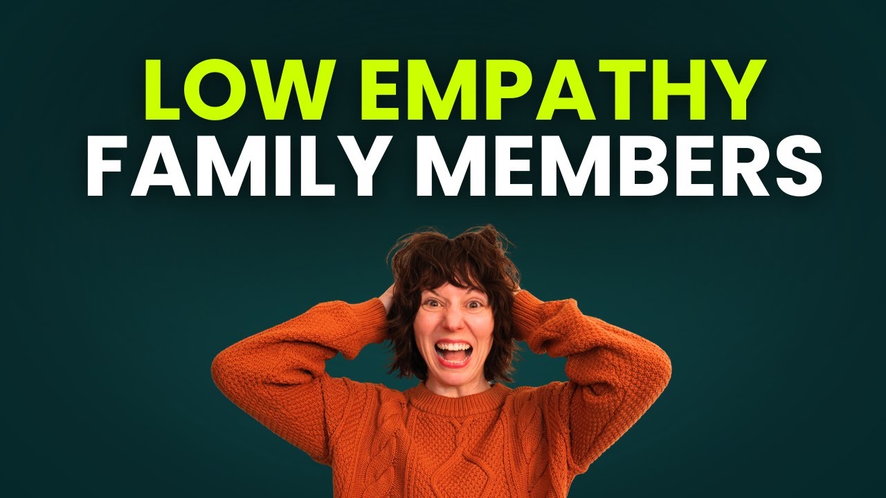 Low Empathy Family? STOP Explaining. Do THIS Instead!
