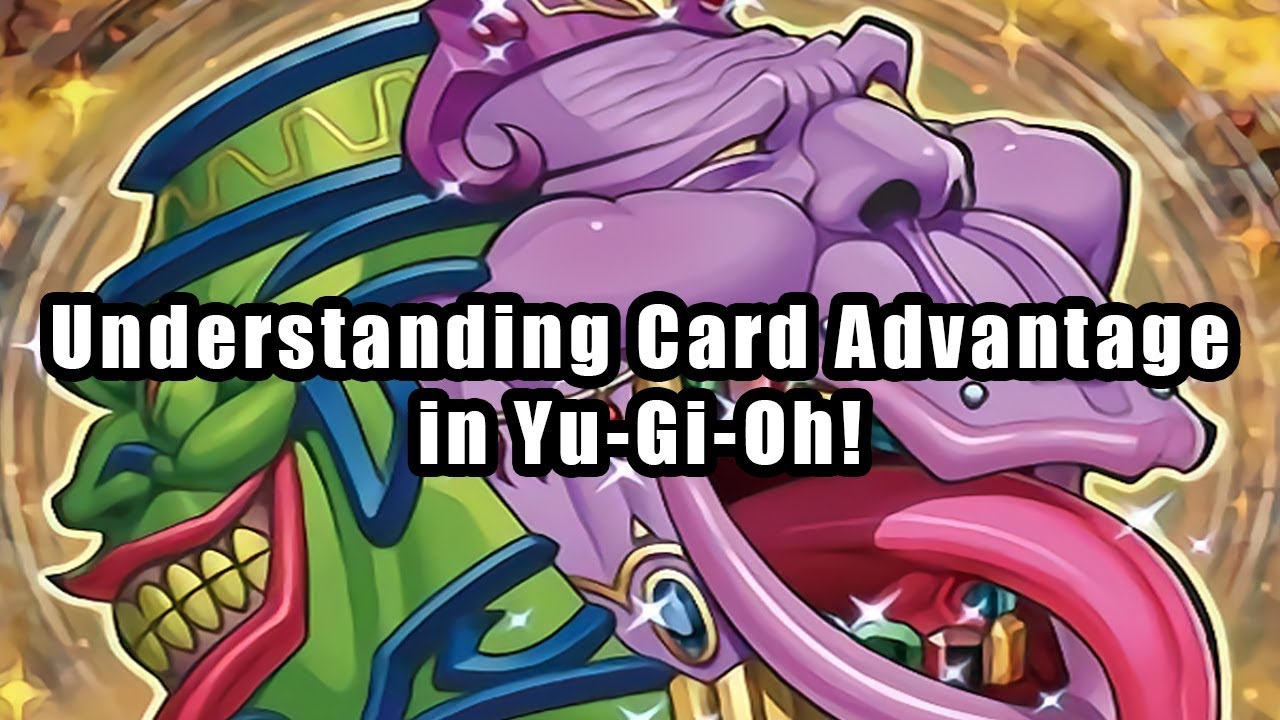 Understanding Card Advantage in Yu-Gi-Oh!