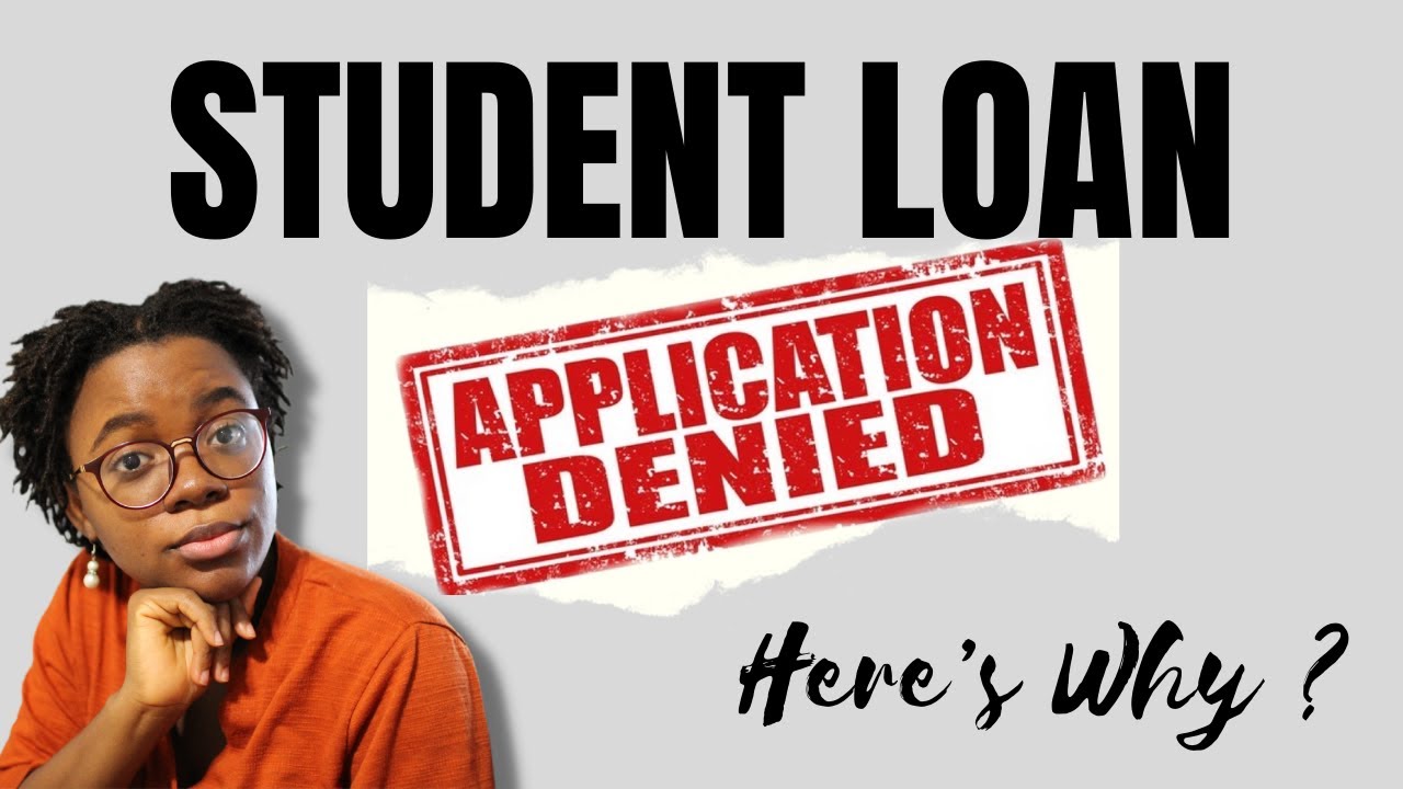 Avoid student loan REJECTION | Why your loan application was declined | Watch before you apply