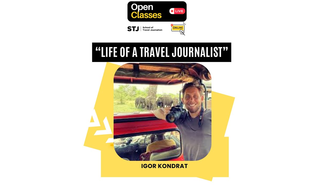 Life of a Travel Journalist | Masterclass | Igor Kondrat