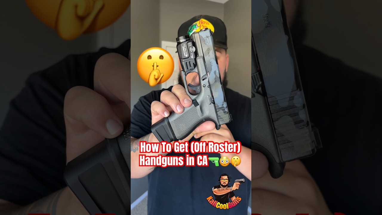 How To Get (Off Roster) Handguns in California 🔫🤫😳