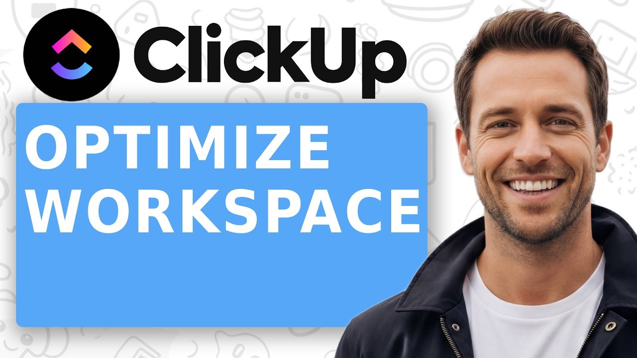 How to Optimize your Workspace in ClickUp