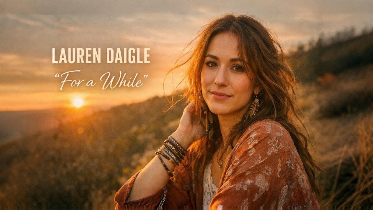 Lauren Daigle — For a While | Emotional Powerful Worship Song of Christian Music 2026