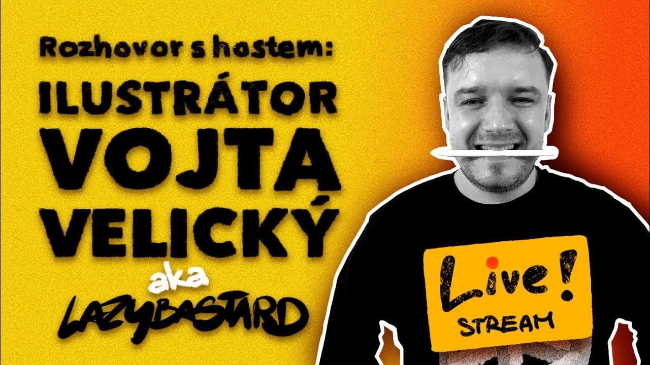 STREAM #7 ▬ Vojta Velický aka Lazybastard — rozhovor s ilustrátorem o profesionální práci