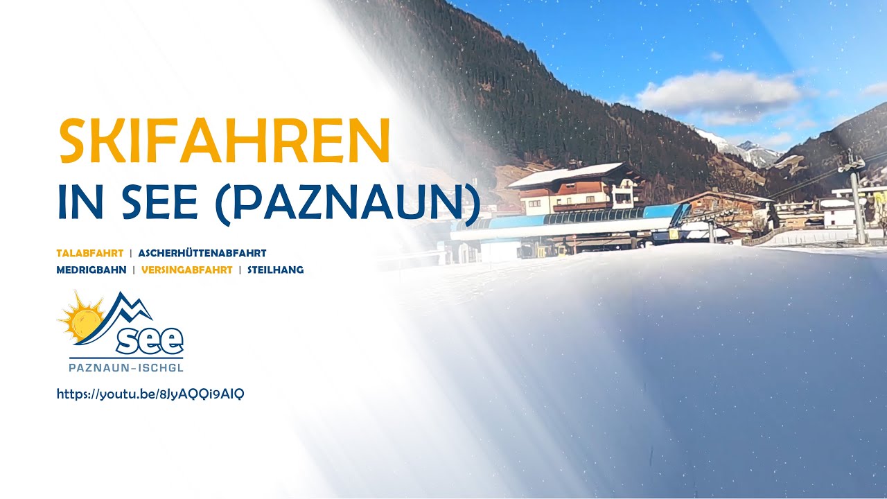 See (Paznaun) - Talabfahrt (Versingbahn bis Talstation)