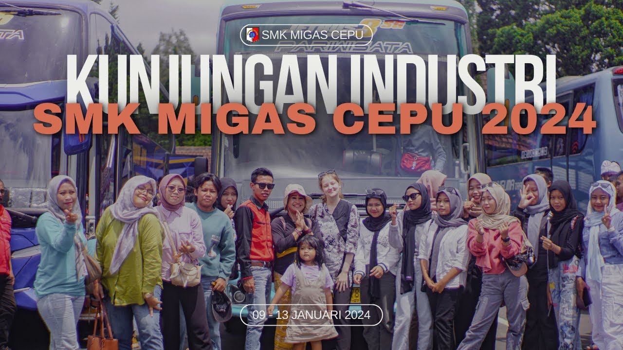 KUNJUNGAN INDUSTRI SMK MIGAS CEPU 2024