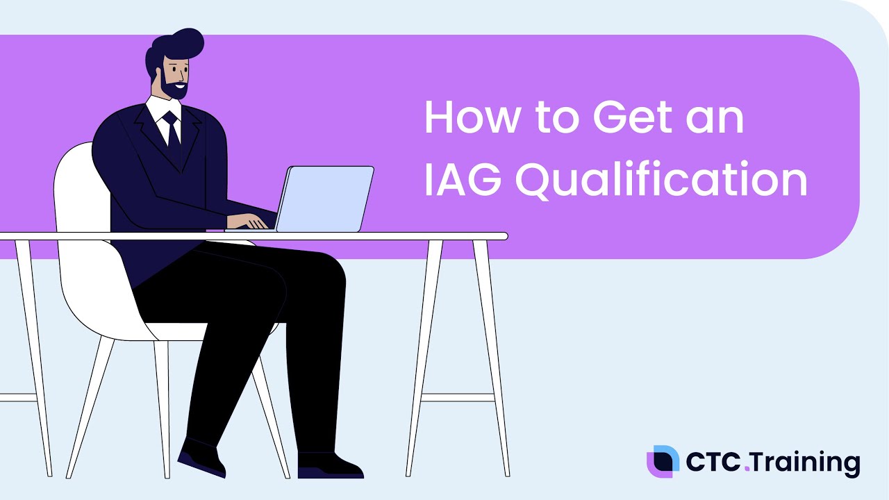 How to Get an IAG Qualification