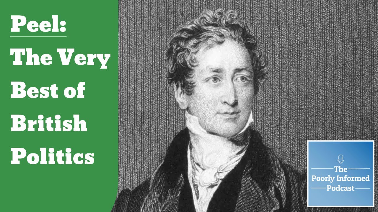 Ep 3: Robert Peel | Theo's Prime Ministers - A Poorly Informed Miniseries