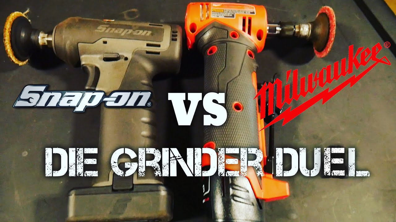DIE GRINDER COMPARISON-SNAP-ON VS MILWAUKEE