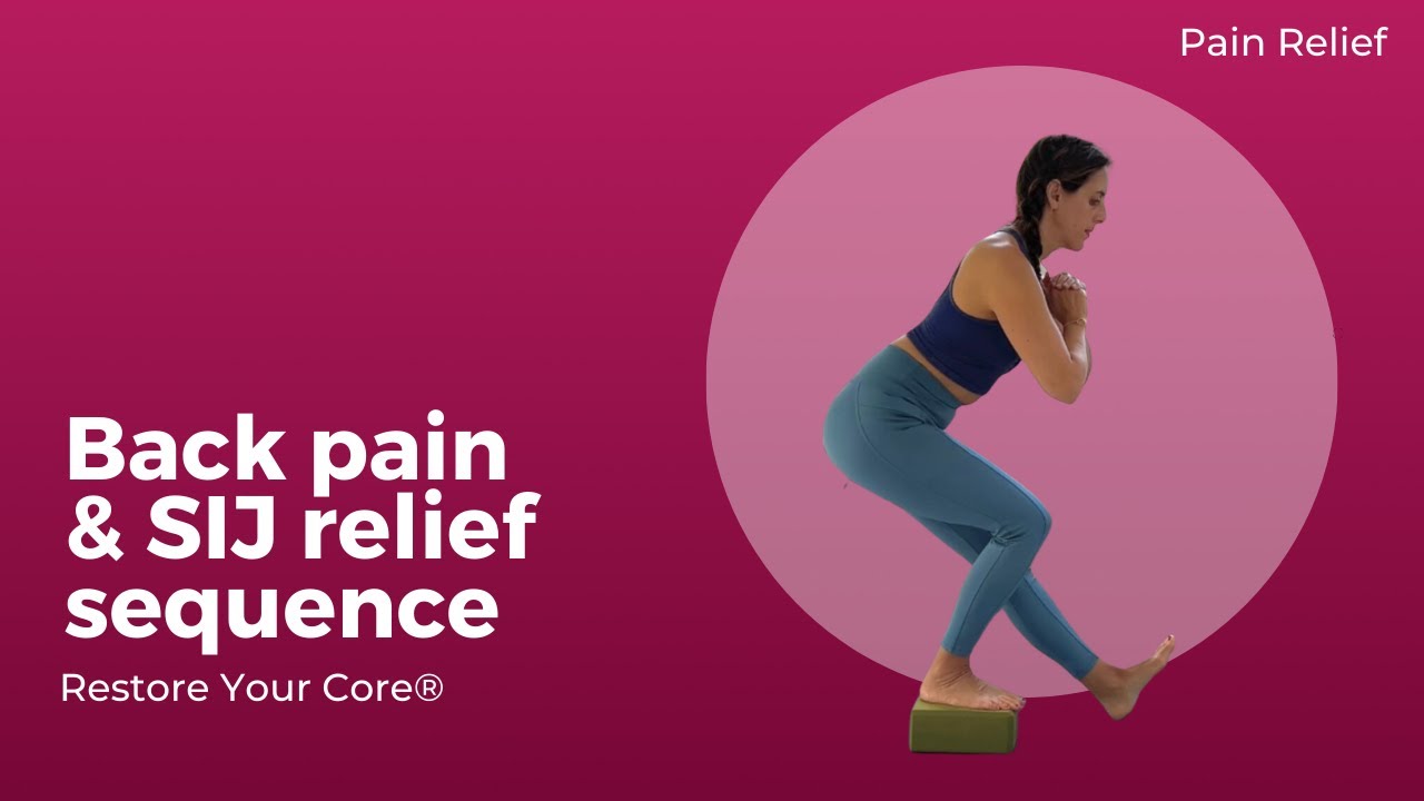 Back Pain Sequence | Create Length & Strength for Relief from Back Pain, SIJ, Lower Back Pain