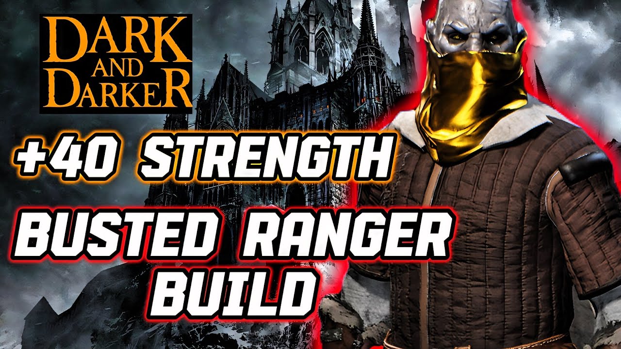 40 Strength Ranger Build Is BUSTED | Dark and Darker