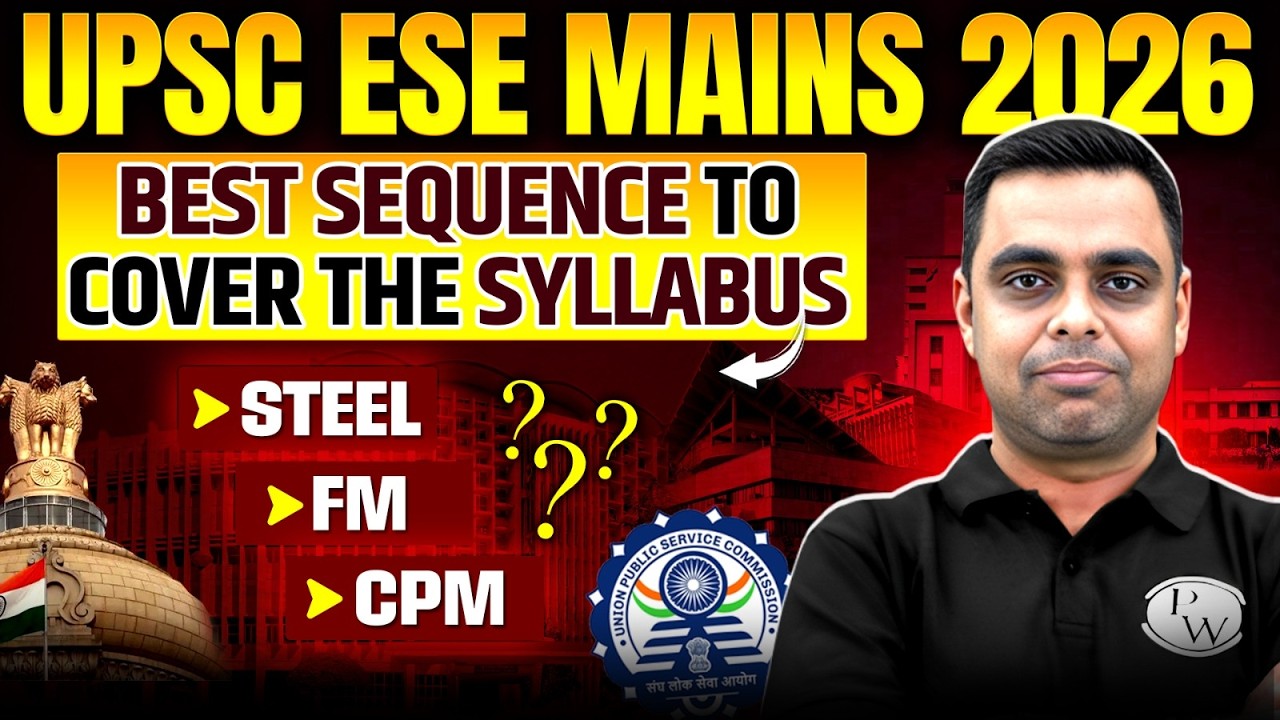 UPSC ESE Mains 2026 | Best Sequence to Cover Syllabus 🔥 | Complete Strategy