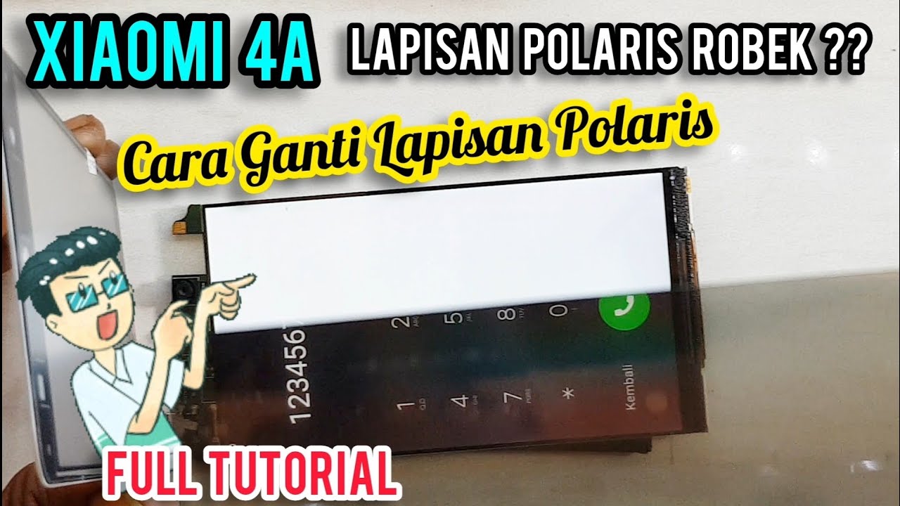 TUTORIAL CARA GANTI LAPISAN POLARIS XIAOMI 4A . REPLACE POLARIZER LCD SOLUTION