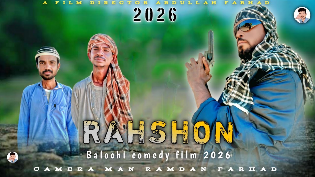 RAHSHON | balochi film 2026 | Munaf murad | #balochifilm #comedyfilm 