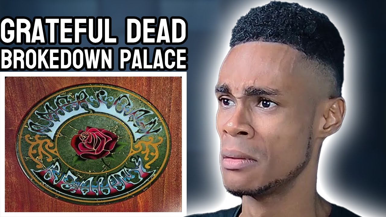 Grateful Dead - Brokedown Palace | FIRST TIME REACTION