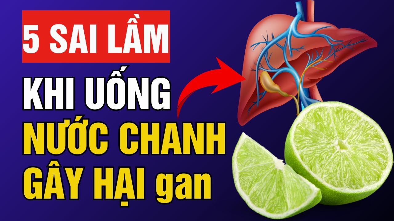 Uống Nước Chanh Hằng Ngày? 5 Sai Lầm Khiến Gây Hại cho Cơ thể