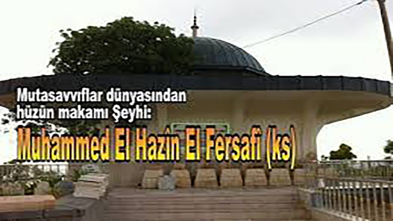 Şeyh Muhammed El Hazİn El Fersafi'nin Hayatı