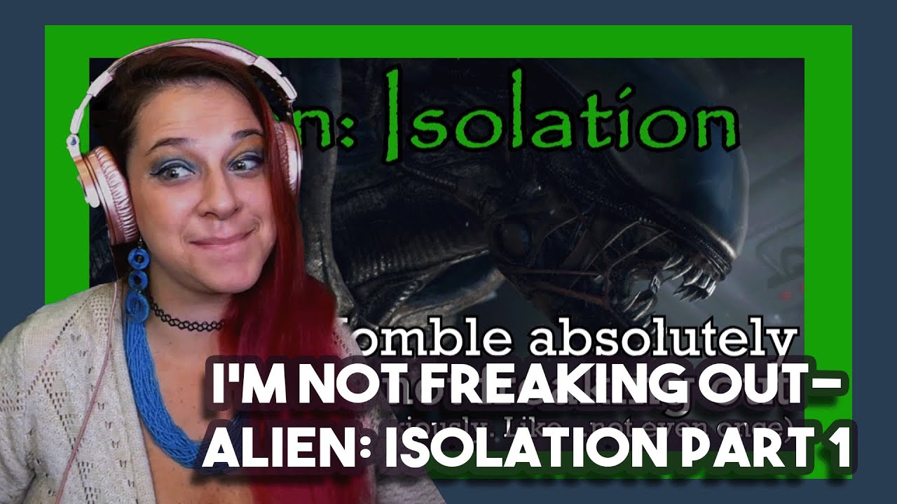 Bartender Reacts to I'M NOT FREAKING OUT-Alien: Isolation part 1 by SovietWomble