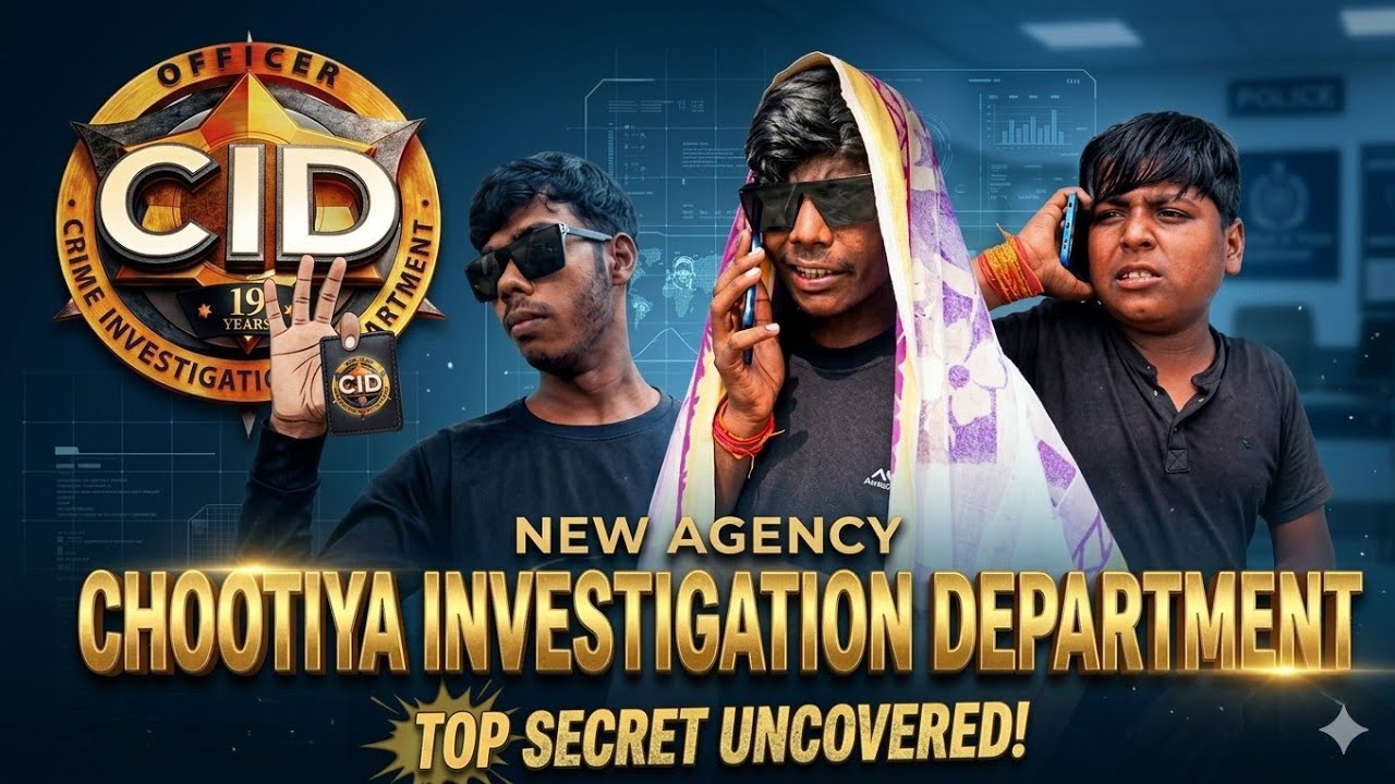 CHOOTIYA INVESTIGATION DEPARTMENT || CID || MR SONU45 || MRS45 