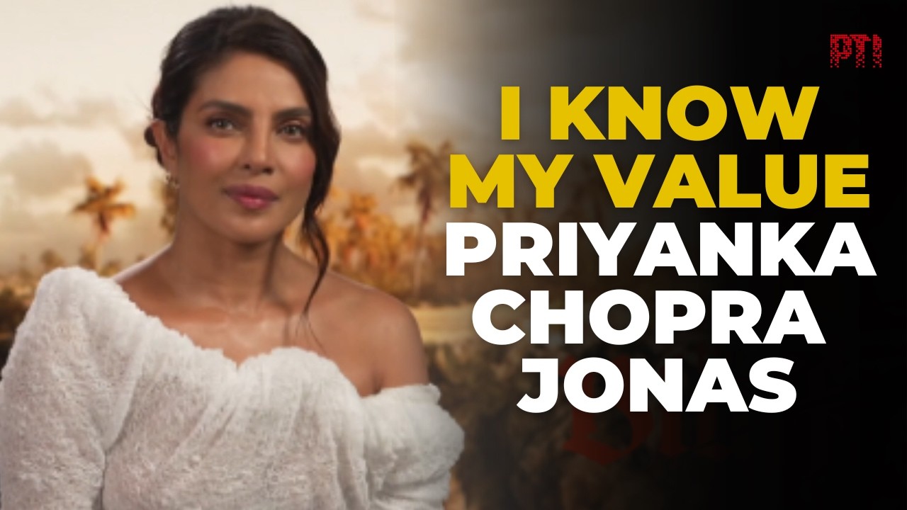 I know what my value is: Priyanka Chopra Jonas on her Hollywood journey and new movie 'The Bluff'
