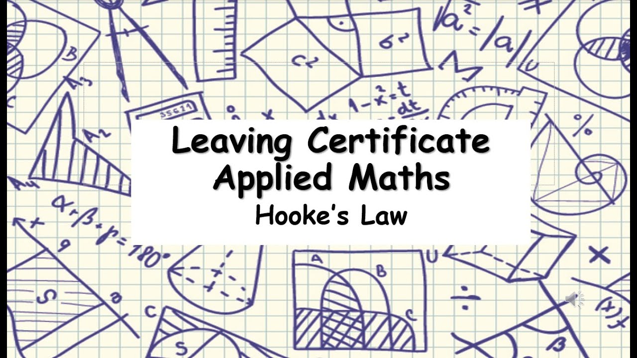 Leaving Certificate Applied Maths | Hooke's Law