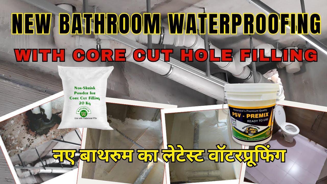 NEW BATHROOM WATERPROOFING WITH CORE CUT HOLE FILLING -  नए  बाथरुम  का लेटेस्ट वॉटरप्रूफिंग