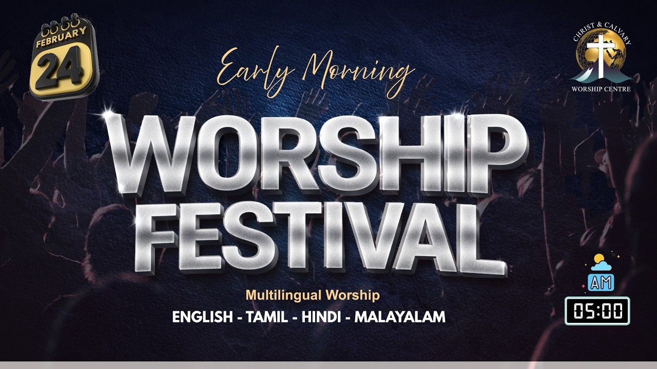 EARLY MORNING WORSHIP FESTIVAL || 24th Feb 2026 || Pastor Zakaria Vargis John || #CCWCINDIA
