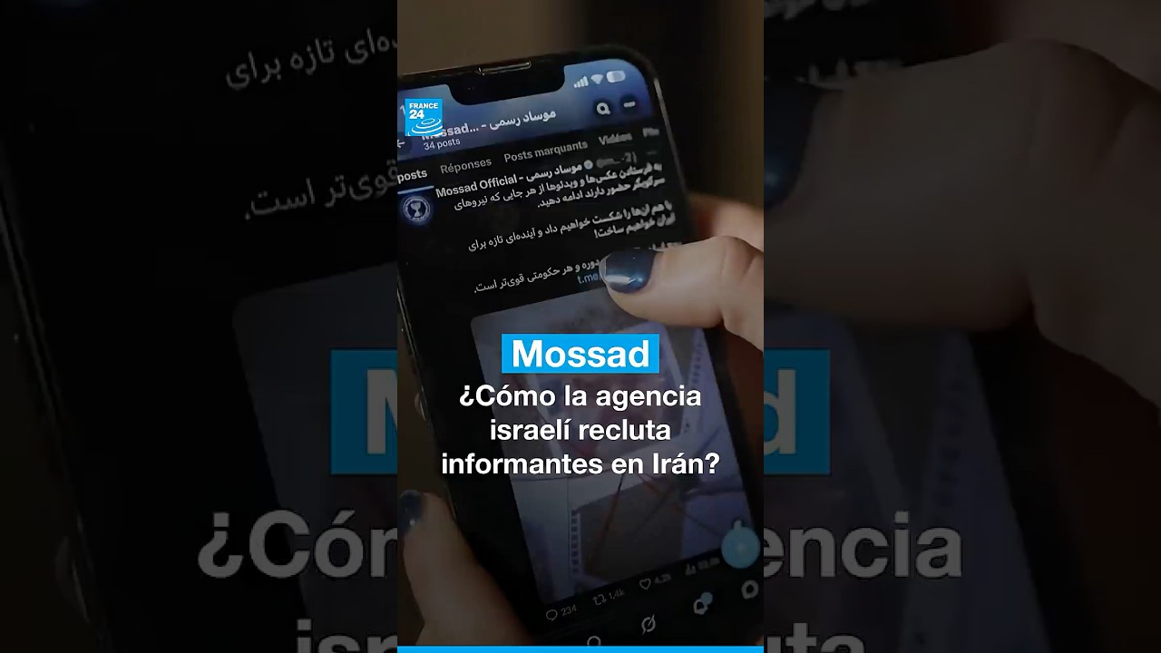 &iquest;C&oacute;mo el Mossad de Israel recluta informantes en Ir&aacute;n?