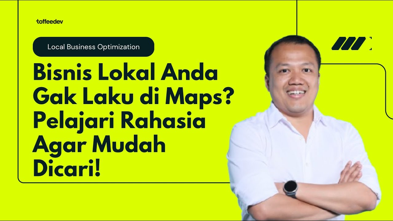 Mengapa Bisnis Lokal Anda Tidak Muncul di Google Maps?