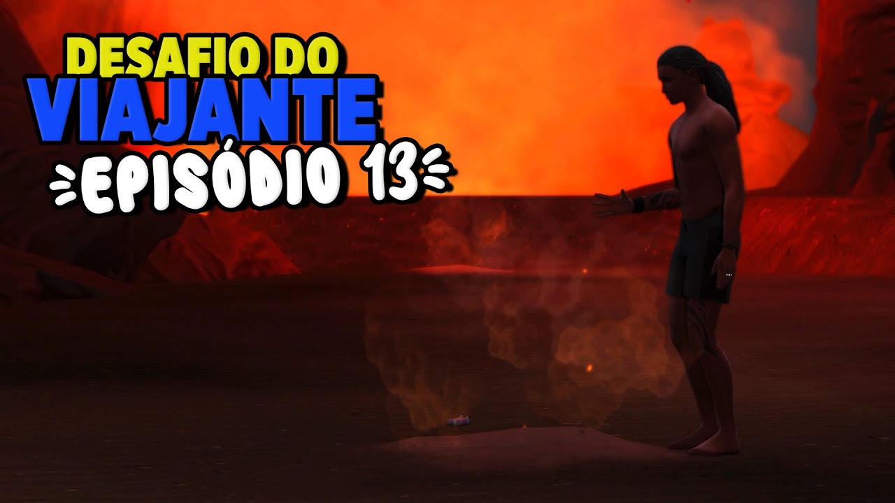 O VULC&Atilde;O DE SULANI E O CAOS #13 Desafio do viajante   The Sims 4