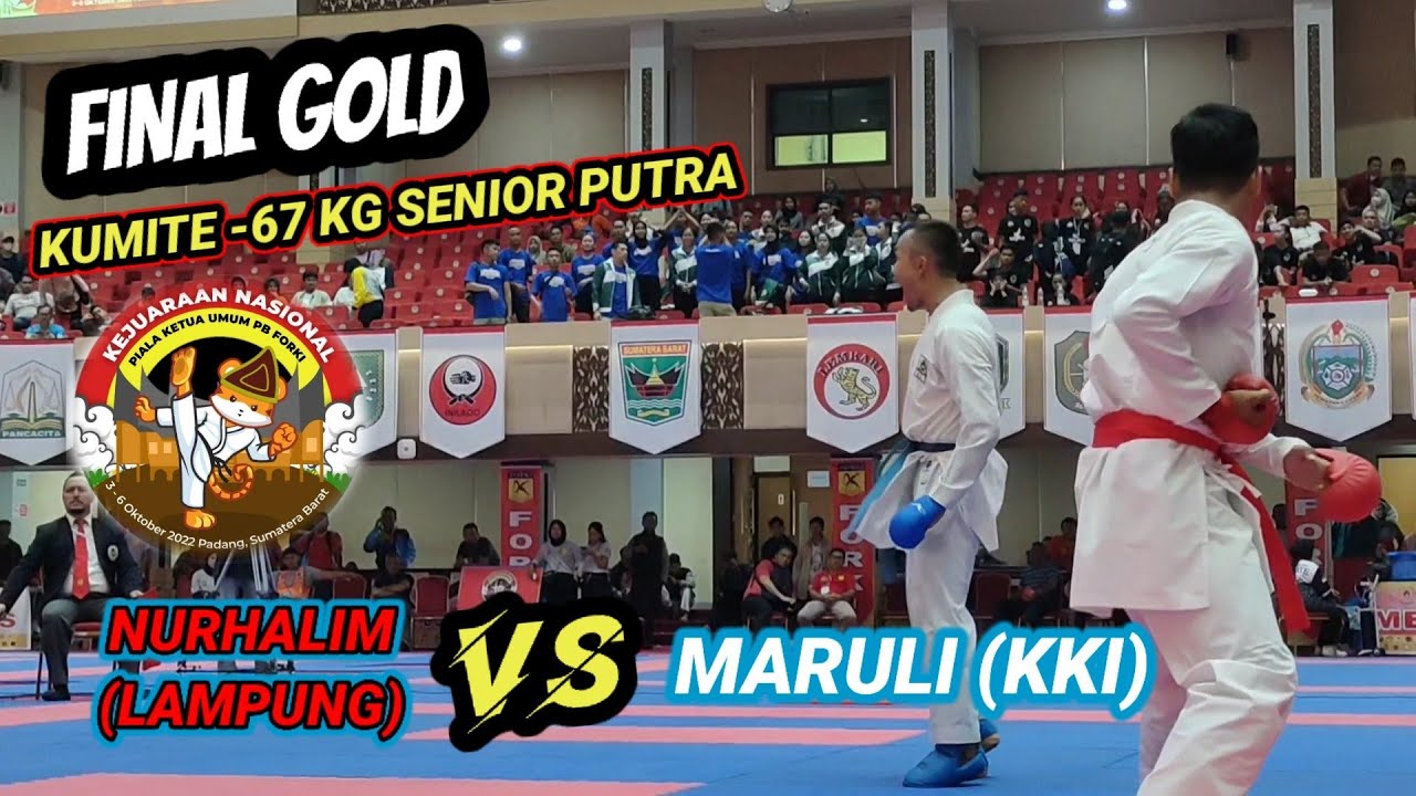 GOLD‼️ | KUMITE -67kg SENIOR  | NURHALIM(LAMPUNG) 🆚 MARULI(KKI) | KEJURNAS PIALA PB FORKI 2022