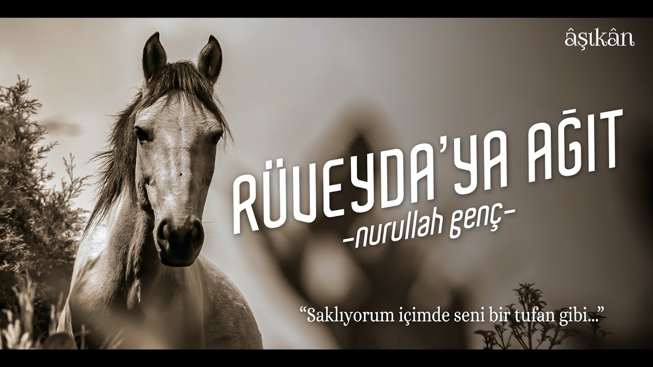 Rüveyda'ya Ağıt - Nurullah Genç (Kendi Sesinden)