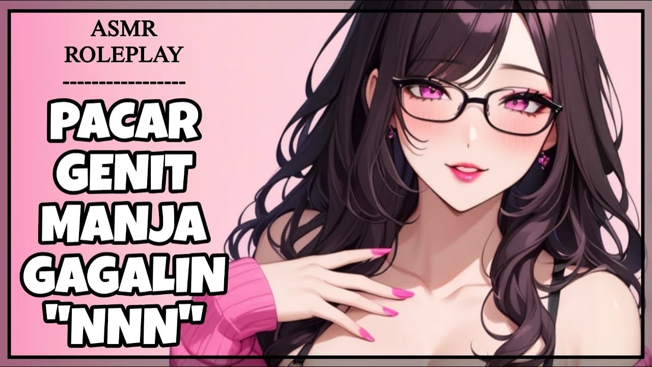Gakuat Godaan Pacar Jadi Gagal Challenge “NNN” | Soft Spicy Whisper GF F4M [Asmr RP Girlfriend Indo]