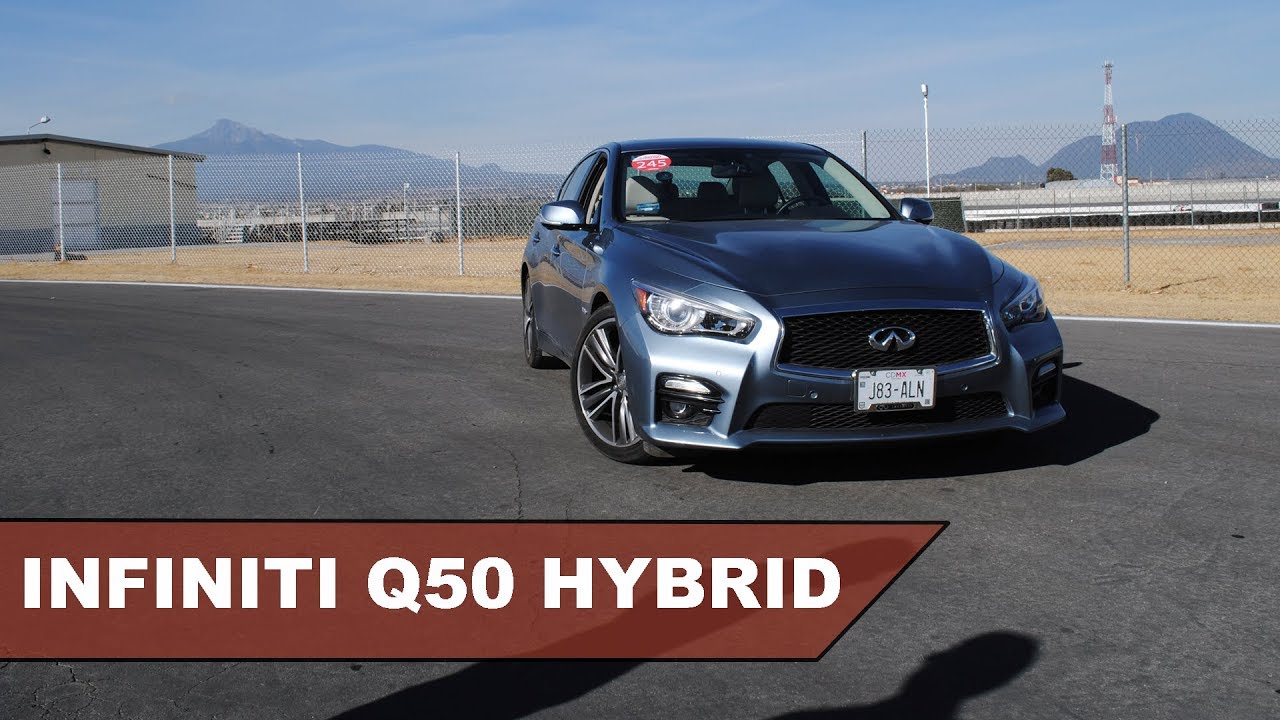 Q50 Hybrid - Un híbrido muy divertido!