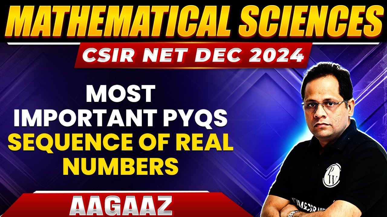 Most Important PYQs Sequence of Real numbers | Real Analysis | CSIR NET Mathematical Sciences | PW